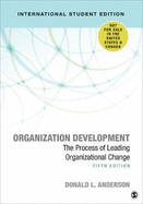 Organization Development - International Student Edition: The Process of Leading Organizational Change