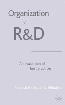 Organization of R&d: An Evaluation of Best Practices - Nath, P, and Mrinalini, N