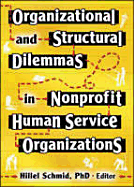 Organizational and Structural Dilemmas in Nonprofit Human Service Organizations