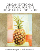 Organizational Behavior for the Hospitality Industry - Berger, Florence, and Brownell, Judi