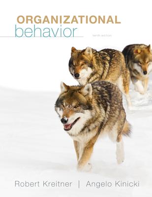 Organizational Behavior - Kreitner, Robert, and Kinicki, Angelo