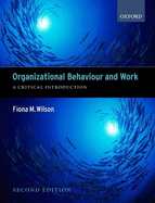 Organizational Behaviour and Work: A Critical Introduction