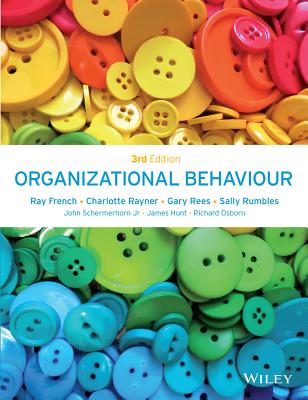 Organizational Behaviour - French, Ray, and Rayner, Charlotte, and Rees, Gary