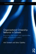 Organizational Citizenship Behavior in Schools: Examining the impact and opportunities within educational systems