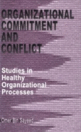 Organizational Commitment and Conflict: Studies in Healthy Organizational Processes