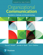 Organizational Communication: Foundations, Challenges, and Misunderstandings, Books a la Carte