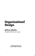Organizational Design - Pfeffer, Jeffrey