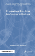 Organizational Excellence: Data, Technology and Leadership