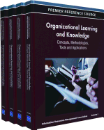 Organizational Learning and Knowledge: Concepts, Methodologies, Tools and Applications (Volume 3)