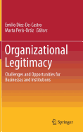 Organizational Legitimacy: Challenges and Opportunities for Businesses and Institutions