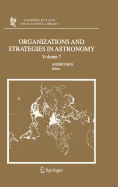 Organizations and Strategies in Astronomy 7