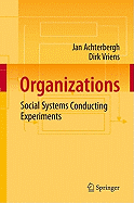 Organizations: Social Systems Conducting Experiments