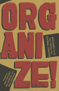 Organize!: Building from the Local for Global Justice