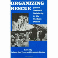 Organizing Rescue: Jewish National Solidarity in the Modern Period