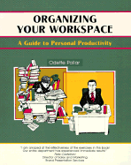 Organizing Your Workspace: A Guide to Personal Productivity