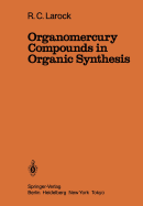 Organomercury Compounds in Organic Synthesis