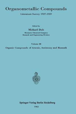 Organometallic Compounds: Literature Survey 1937-1959 - Dub, Michael