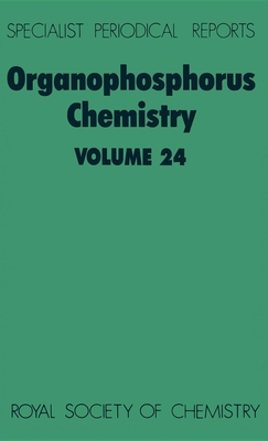 Organophosphorus Chemistry: Volume 24 - Allen, David W (Editor), and Walker, B J (Editor)