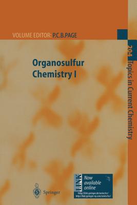 Organosulfur Chemistry I - Page, Philip C B (Editor), and Plata, B Cid De La (Contributions by), and Metzner, P (Contributions by)