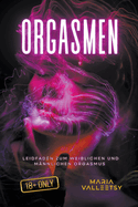 Orgasmen Leidfaden zum Weiblichen und Mnnlichen Orgasmus