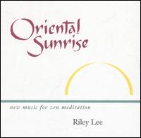 Oriental Sunrise [1996] - Riley Lee