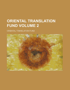 Oriental Translation Fund Volume 2