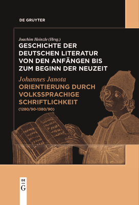 Orientierung durch volkssprachige Schriftlichkeit: (1280/90-1380/90) - Janota, Johannes