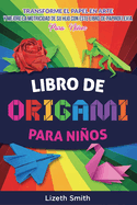 Origami Book For Kids: Transform Paper Into Art & Enhance Your Childs Focus, Concentration, Motor Skills with our Activity Book For Kids