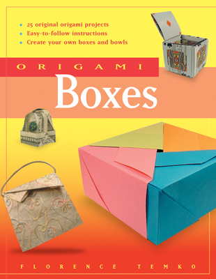 Origami Boxes: This Easy Origami Book Contains 25 Fun Projects and Origami How-To Instructions: Great for Both Kids and Adults! - Temko, Florence