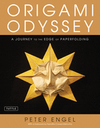 Origami Odyssey: A Journey to the Edge of Paperfolding
