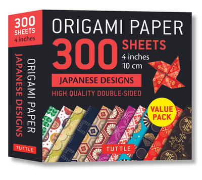 Origami Paper 300 Sheets Japanese Designs 4" (10 CM): Tuttle Origami Paper: High-Quality Double-Sided Origami Sheets Printed with 12 Different Designs - Tuttle Publishing (Editor)