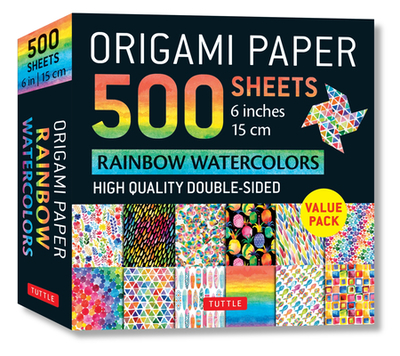 Origami Paper 500 Sheets Rainbow Watercolors 6 (15 CM): Tuttle Origami Paper: Double-Sided Origami Sheets Printed with 12 Different Designs (Instructions for 5 Projects Included) - Tuttle Studio (Editor)