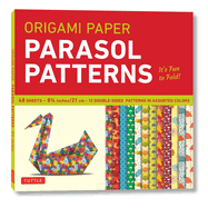 Origami Paper 8 1/4 (21 CM) Parasol Patterns 48 Sheets: Tuttle Origami Paper: Origami Sheets Printed with 12 Different Designs: Instructions for 6 Projects Included