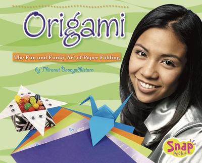 Origami: The Fun and Funky Art of Paper Folding - 