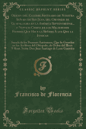 Origen del Celebre Santuario de Nuestra Seora de San Juan, del Obispado de Guadalaxara En La Am?rica Septentrional, Y Noticia Cierta de Los Milagrosos Favores Que Hace La Seora ? Los Que La Invocan: Sacada de Los Procesos Aut?nticos, Que Se Guardan