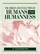 Origin & Evolution of Humans & Humanness - Rasmussen, D Tab, and University of California Los Angeles