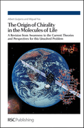 Origin of Chirality in the Molecules of Life: A Revision from Awareness to the Current Theories and Perspectives of This Unsolved Problem