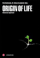 Origin of Life: Chemical Approach - Herdewijn, Piet (Editor), and Kisakrek, M Volkan (Editor)