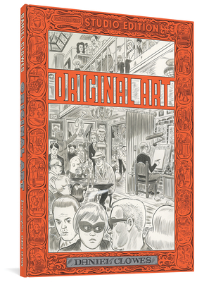 Original Art: Daniel Clowes (The Fantagraphics Studio Edition) - Clowes, Daniel