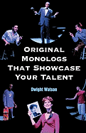 Original Monologs That Showcase Your Talent