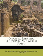 Original Pathetic, Legendary, and Moral Poems