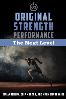 Original Strength Performance: The Next Level - Anderson, Tim, and Morton, Chip, and Shropshire, Mark, Jr.
