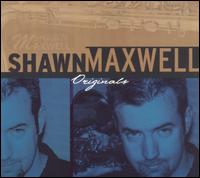 Originals - Shawn Maxwell