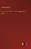Origine, formazione ed elementi della lingua italiana
