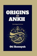 Origins of Ankh: Chronology of Its Forms