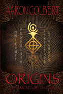 Origins: Testament of the Onevolume 1