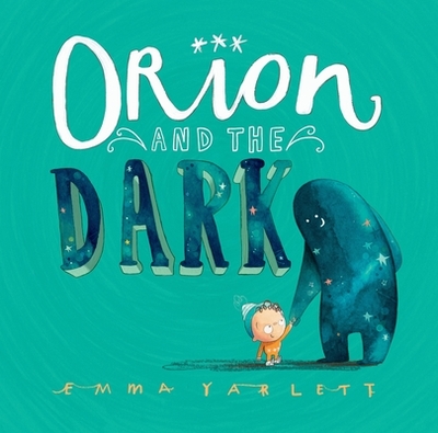 Orion and the Dark - 