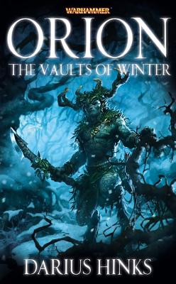 Orion: The Vaults of Winter - Hinks, Darius