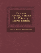 Orlando Furioso, Volume 2 - Primary Source Edition