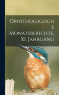 Ornithologische Monatsberichte, XI. Jahrgang